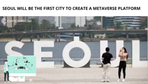 Seoul to be the First City to Create a Metaverse Platform