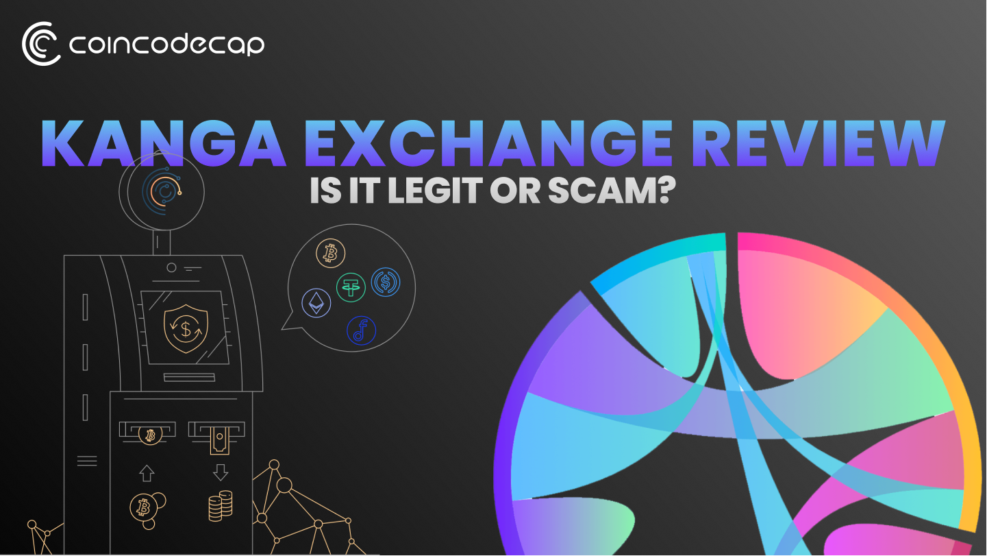 Kanga Exchange Review: Is it Scam or Legit? [2022 ...