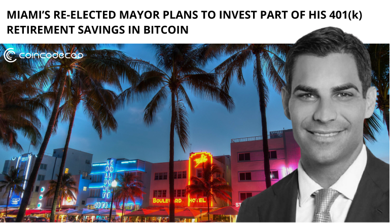 Miami's Re-Elected Mayor Plans to Invest 401k in Bitcoin