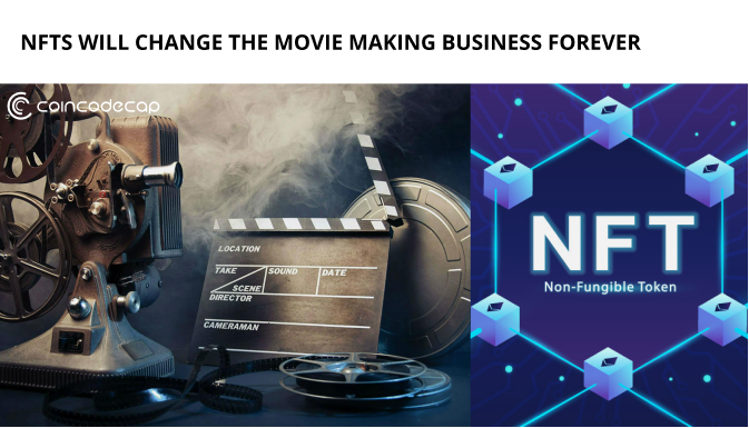 NFTs will Change the Movie-Making Business Forever